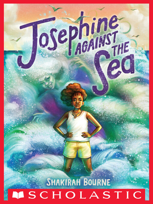Title details for Josephine Against the Sea by Shakirah Bourne - Wait list